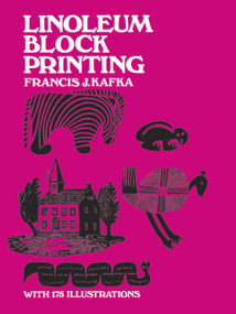 Linoleum Block Printing by Francis J. Kafka, 9780486203089