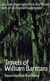 Travels of William Bartram by William Bartram, 9780486200132