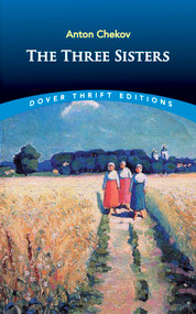 The Three Sisters - 9780486275444 by Anton Chekhov, 9780486275444