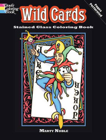 Wild Cards Stained Glass Coloring Book by Marty Noble, 9780486474519
