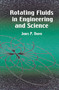 Rotating Fluids in Engineering and Science by James P. Vanyo, 9780486417042