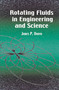 Rotating Fluids in Engineering and Science by James P. Vanyo, 9780486417042