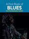A First Book of Blues (For The Beginning Pianist) by David Dutkanicz, 9780486481296