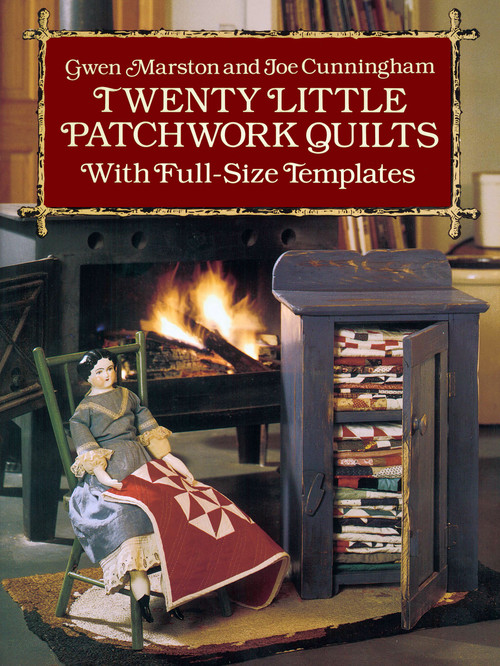 Twenty Little Patchwork Quilts (With Full-Size Templates) by Gwen Marston, Joe Cunningham, 9780486261317