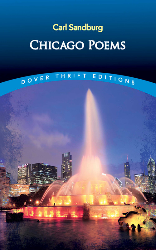 Chicago Poems (Unabridged) by Carl Sandburg, 9780486280578