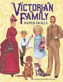 Victorian Family Paper Dolls by Brenda Sneathen Mattox, 9780486408118