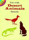 Fun with Desert Animals Stencils (Miniature Edition) by Paul E. Kennedy, 9780486293240