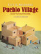 Cut & Assemble Pueblo Village (An Easy-to-Make Paper Model) by A. G. Smith, Josie Hazen, 9780486272283