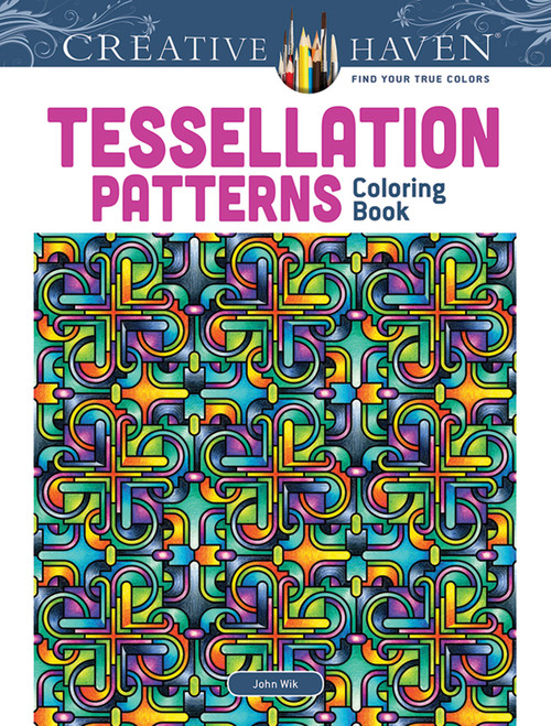 Creative Haven Tessellation Patterns Coloring Book by John Wik, 9780486491653