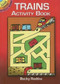 Trains Activity Book (Miniature Edition) by Becky Radtke, 9780486456836