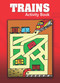 Trains Activity Book by Becky Radtke, 9780486456836