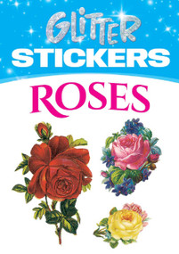 Glitter Stickers: Roses by Maggie Kate, 9780486435343