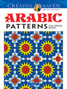 Creative Haven Arabic Patterns Coloring Book by J. Bourgoin, 9780486494869