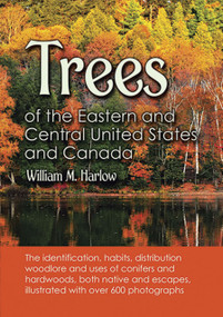 Trees of the Eastern and Central United States and Canada by William M. Harlow, 9780486203959