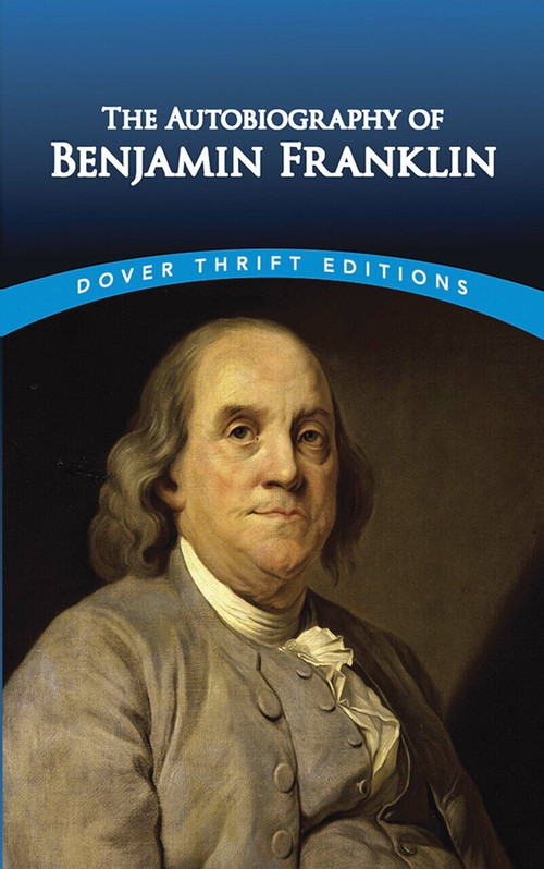 The Autobiography of Benjamin Franklin - 9780486290737 by Benjamin Franklin, 9780486290737