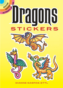 Dragons Stickers by Dianne Gaspas-Ettl, 9780486289809
