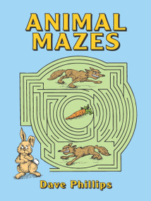 Animal Mazes by Dave Phillips, 9780486267074