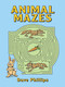 Animal Mazes by Dave Phillips, 9780486267074