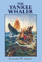 The Yankee Whaler by Clifford Ashley, 9780486268545