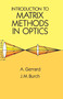Introduction to Matrix Methods in Optics by A. Gerrard, J. M. Burch, 9780486680446