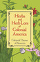 Herbs and Herb Lore of Colonial America by Colonial Dames of America, 9780486285290