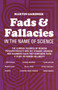 Fads and Fallacies in the Name of Science by Martin Gardner, 9780486203942