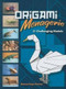 Origami Menagerie (21 Challenging Models) by Manuel Sirgo Alvarez, 9780486465937