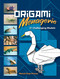 Origami Menagerie (21 Challenging Models) by Manuel Sirgo Alvarez, 9780486465937