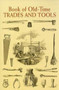 Book of Old-Time Trades and Tools by Anonymous, 9780486443423