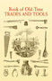 Book of Old-Time Trades and Tools by Anonymous, 9780486443423