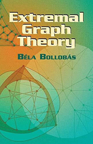Extremal Graph Theory by Bela Bollobas, 9780486435961