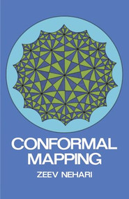 Conformal Mapping by Zeev Nehari, 9780486611372