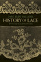 History of Lace by Mrs. Bury Palliser, 9780486247427