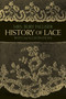History of Lace by Mrs. Bury Palliser, 9780486247427