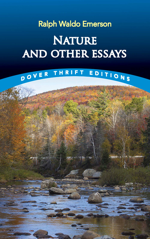 Nature and Other Essays by Ralph Waldo Emerson, 9780486469478