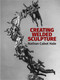 Creating Welded Sculpture by Nathan Cabot Hale, 9780486281353