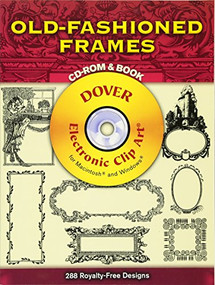 Old-Fashioned Frames CD-ROM and Book by Dover, 9780486999500