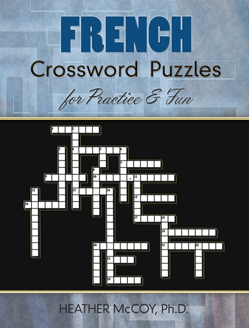 French Crossword Puzzles for Practice and Fun by Heather McCoy, 9780486485850