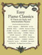 Easy Piano Classics (97 Pieces for Early and Intermediate Players) by Ronald Herder, 9780486404073