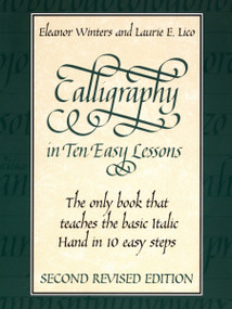 Calligraphy in Ten Easy Lessons by Eleanor Winters, Laurie E. Lico, 9780486418049