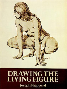 Drawing the Living Figure by Joseph Sheppard, 9780486267234