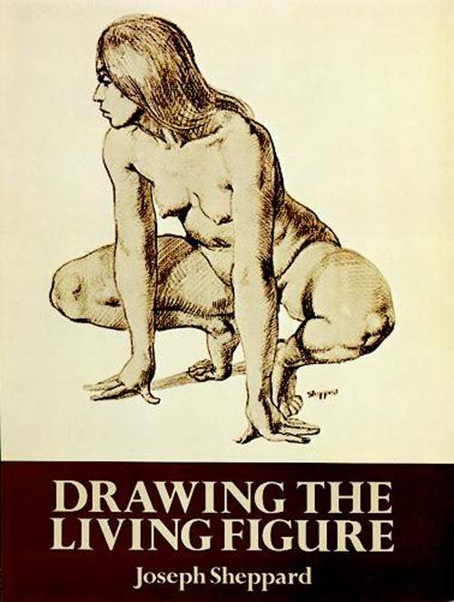 Drawing the Living Figure by Joseph Sheppard, 9780486267234