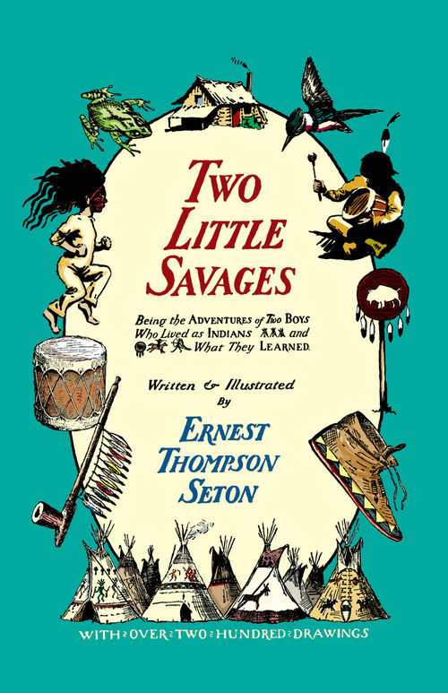 Two Little Savages by Ernest Thompson Seton, 9780486209852