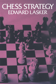 Chess Strategy by Edward Lasker, 9780486205281