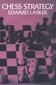 Chess Strategy by Edward Lasker, 9780486205281