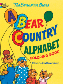 The Berenstain Bears -- A Bear Country Alphabet Coloring Book by Jan Berenstain, Stan Berenstain, Dover Coloring Books, 9780486494708