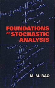 Foundations of Stochastic Analysis by M. M. Rao, 9780486481227