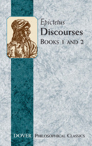 Discourses (Books 1 and 2) by Epictetus, P. E. Matheson,, 9780486434421