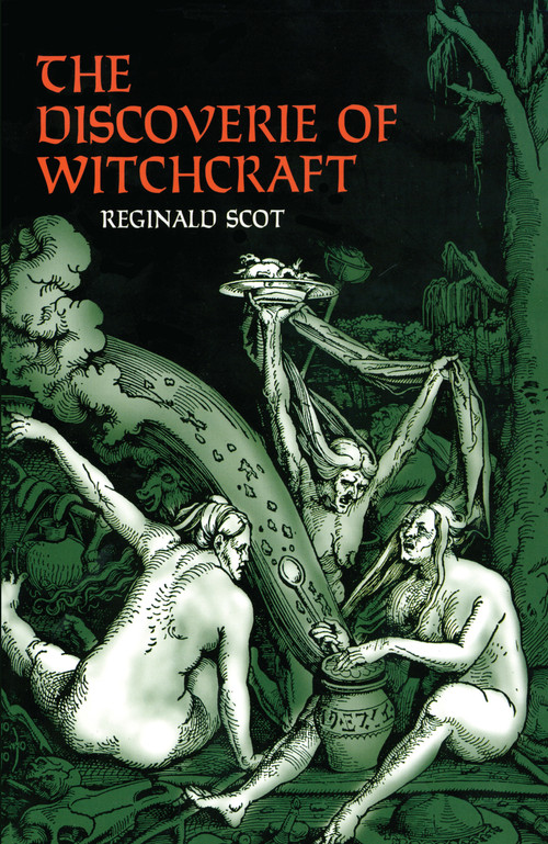 The Discoverie of Witchcraft by Reginald Scot, 9780486260303