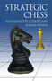 Strategic Chess (Mastering the Closed Game) by Edmar Mednis, 9780486406176